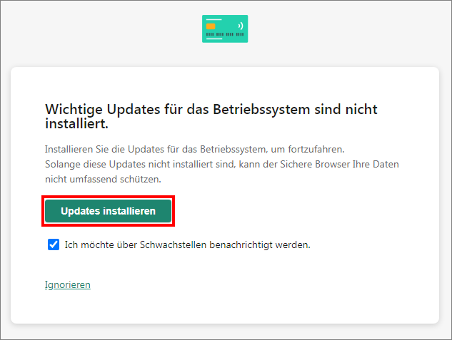 Meldung „Wichtige Updates für das Betriebssystem sind nicht installiert“ beim Start des Sicheren Zahlungsverkehrs