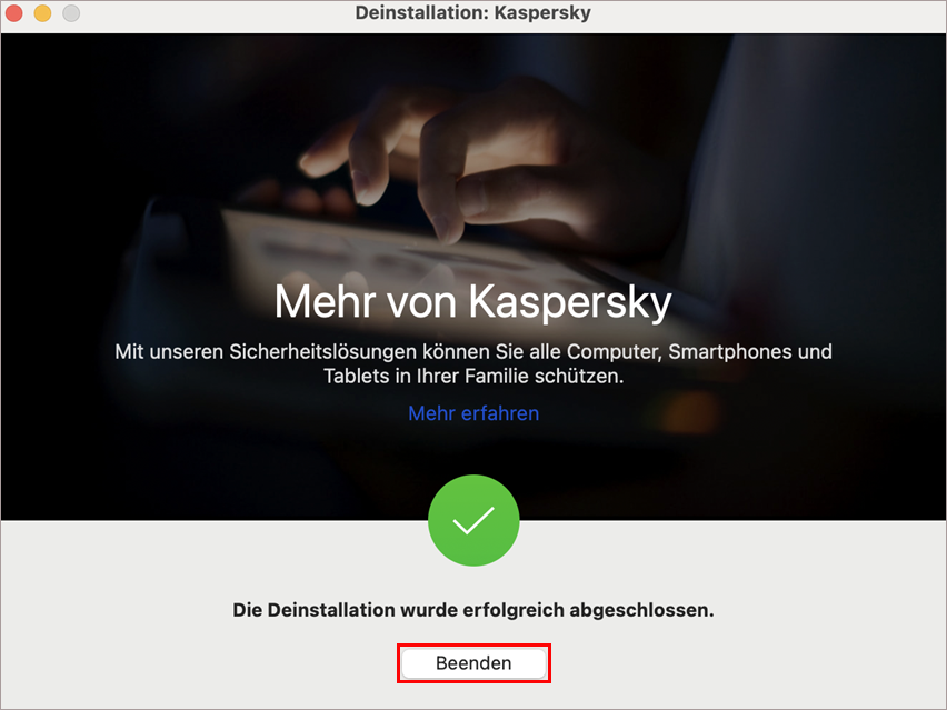 Abschluss der Deinstallation der Kaspersky-App.