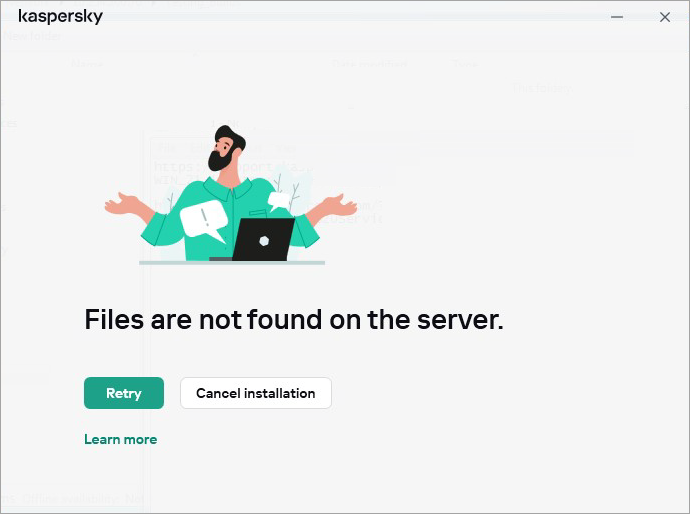 Errors “Files are not found on the server”, “Installation files are ...