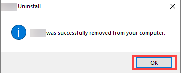 Confirmation that the application has been removed in Windows