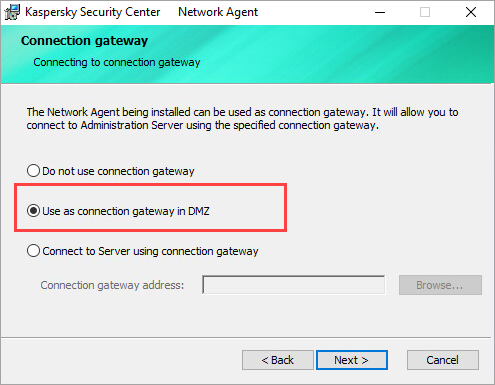 Selecting the Use as connection gateway in DMZ parameter during the Network Agent installation.