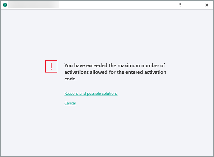 Error “You have exceeded the maximum number of activations allowed for the entered activation code”