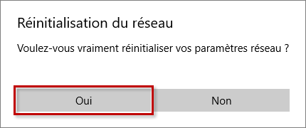 Confirmer la réinitialisation des paramètres réseau dans Windows 10