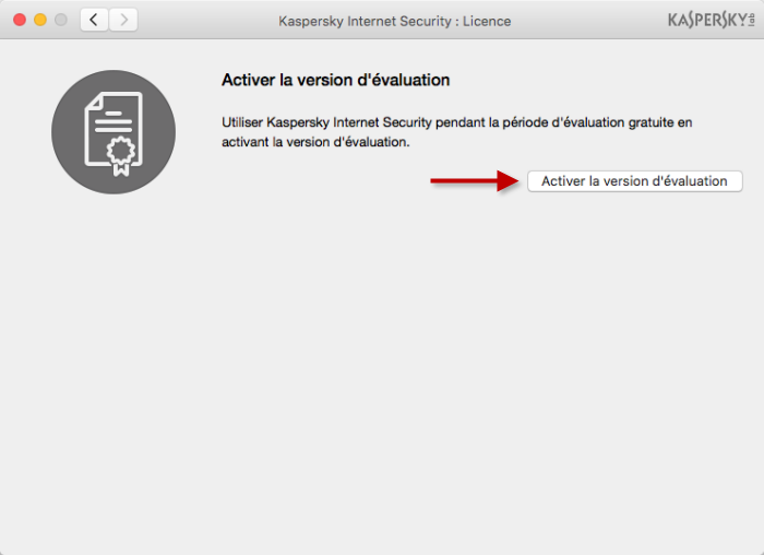 Pour activer la version d'évaluation de Kaspersky Internet Security 16 for Mac, cliquez sur Activer la version d'évaluation.