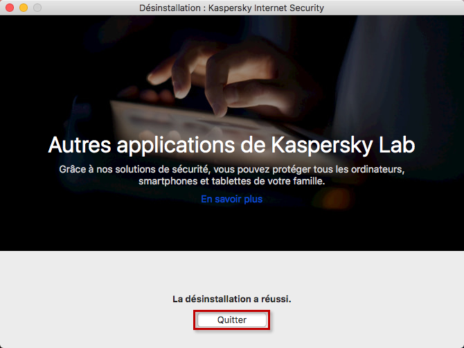 La désinstallation de Kaspersky Internet Security 20 for Mac a réussi