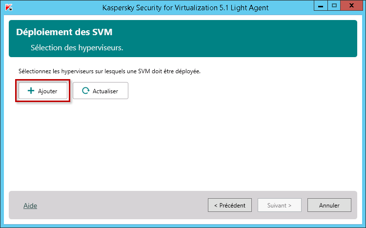 Ajouter un hyperviseur dans Kaspersky Security for Virtualization 5.1 Light Agent