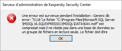 Erreur de création de la base de données lors de l’installation du Serveur d’administration de Kaspersky Security Center.