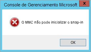 O erro 'O MMC não pode inicializar o snap-in'.