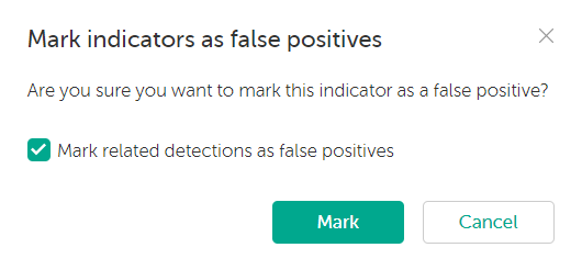 Kaspersky CyberTrace の［Mark indicators as false positives］ウィンドウ。