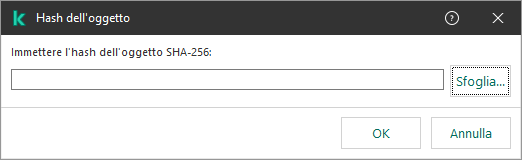 Una finestra con un campo per l'immissione della somma hash dell'oggetto. L'utente può selezionare un oggetto utilizzando il programma per la gestione dei file.