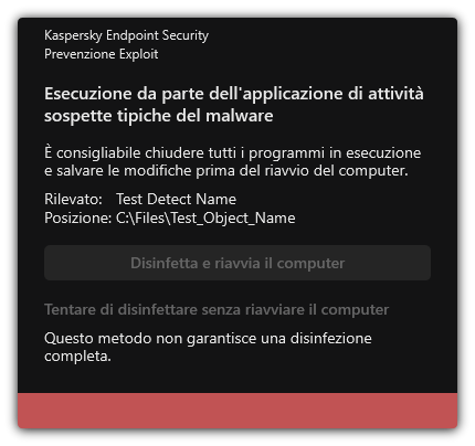 Notifica di rilevamento di malware. L'utente può eseguire la disinfezione con o senza riavvio del computer.