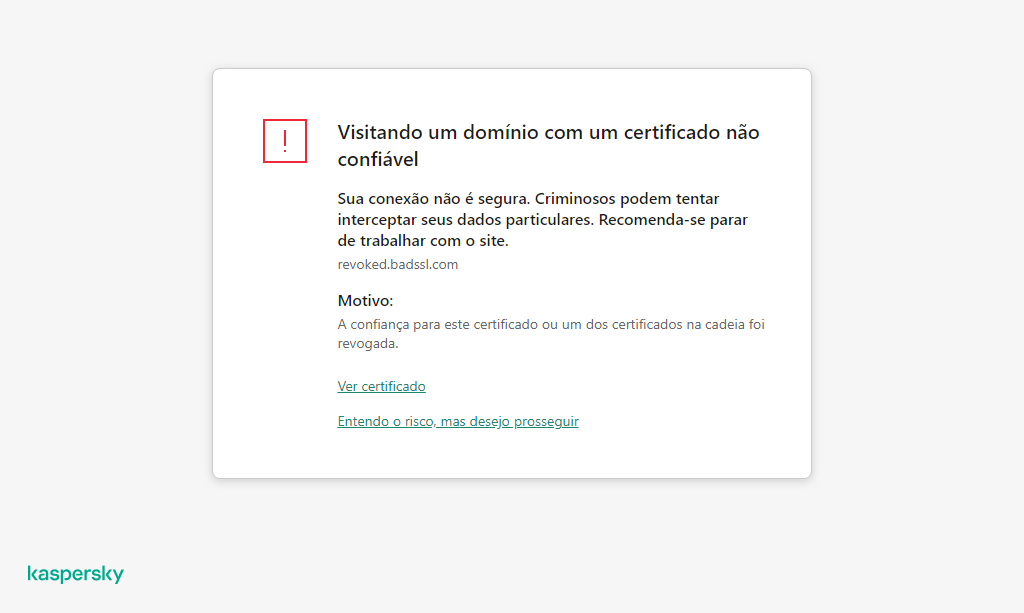 Notificação da Kaspersky sobre a visita a um domínio com um certificado não confiável na janela do navegador. O usuário pode continuar trabalhando.