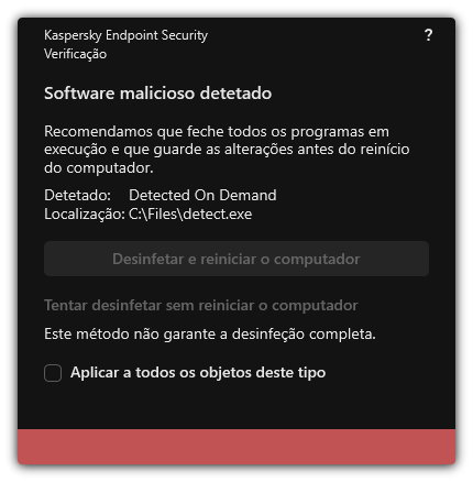 Notificação de deteção de malware. O utilizador pode executar a desinfeção com ou sem reinício do computador.