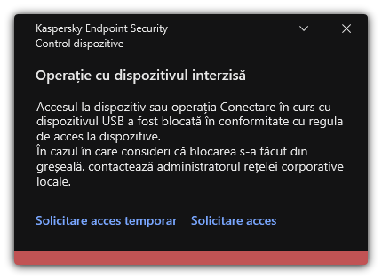Notificare despre accesul blocat la dispozitiv. Utilizatorul poate solicita acces temporar sau permanent la dispozitiv.