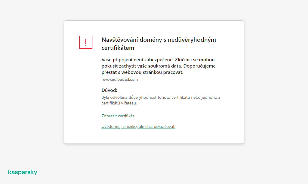 Upozornění aplikace Kaspersky na návštěvu domény s nedůvěryhodným certifikátem v okně prohlížeče. Uživatel může pokračovat v práci.