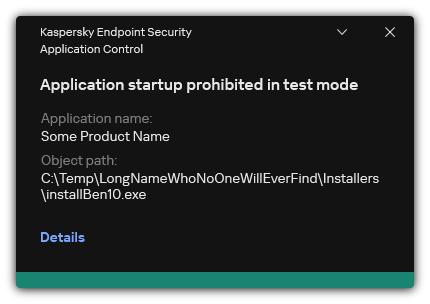 Notification that the application startup is prohibited in test mode. The user can view detailed information about the rule.