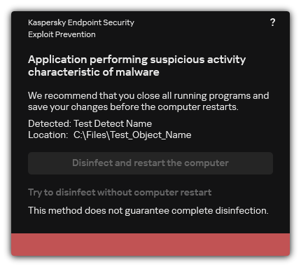 Malware detection notification. User can perform disinfection with or without computer restart.