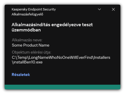 Értesítés arról, hogy az alkalmazásindítás engedélyezve van teszt üzemmódban. A felhasználó részletes információkat tekinthet meg a szabályról.