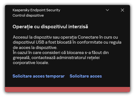 Notificare despre accesul blocat la dispozitiv. Utilizatorul poate solicita acces temporar sau permanent la dispozitiv.