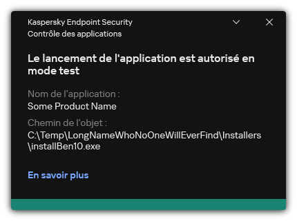Notification indiquant que le lancement de l'application est autorisé en mode test. L'utilisateur peut consulter des informations détaillées à propos de la règle.