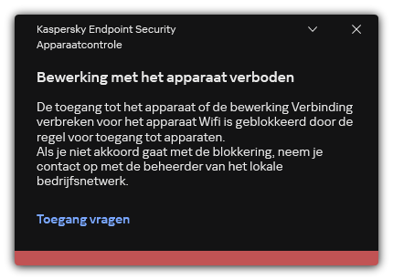 Melding over een geblokkeerde wifi-verbinding. De gebruiker kan een aanvraag maken om verbinding te maken met het wifinetwerk.