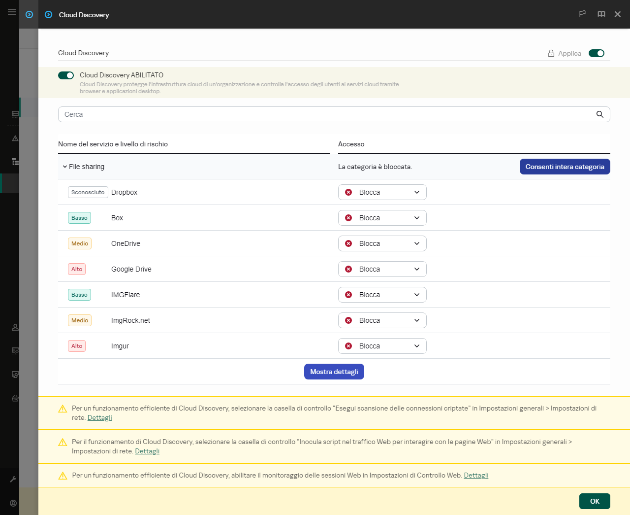 Finestra delle impostazioni di Cloud Discovery. L'utente può configurare l'accesso degli utenti ai servizi cloud.