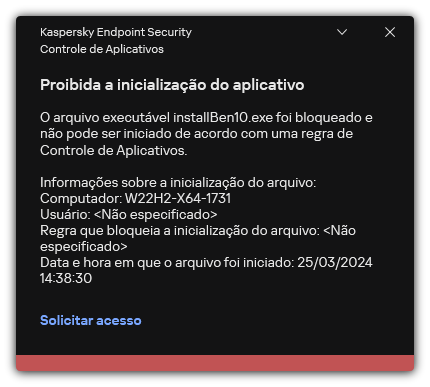 Notificação sobre inicialização de aplicativo bloqueado. O usuário pode criar uma solicitação para iniciar o aplicativo.