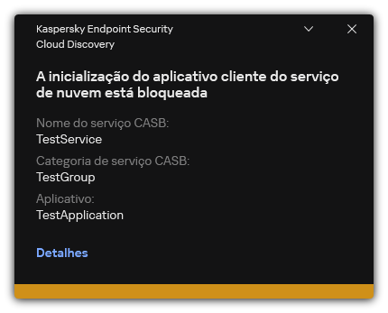 Notificação de bloqueio do serviço na nuvem. O usuário pode visualizar as informações detalhadas sobre a regra.