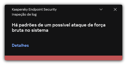 Notificação sobre possível ataque de força bruta. O usuário pode visualizar as informações detalhadas sobre a regra.