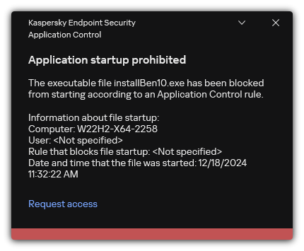 Notification about blocked application startup. The user can create a request to launch the application.