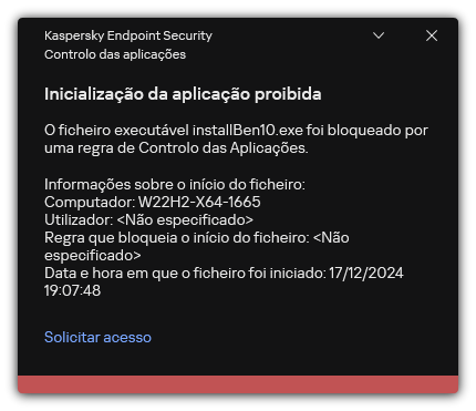 Notificação sobre a inicialização da aplicação bloqueada. O utilizador pode criar um pedido para iniciar a aplicação.