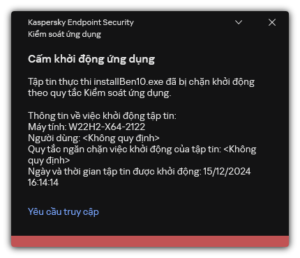 Thông báo về khởi chạy ứng dụng bị chặn. Người dùng có thể tạo một yêu cầu để khởi chạy ứng dụng.